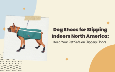 Dog Shoes for Slipping Indoors North America: Keep Your Pet Safe on Slippery Floors